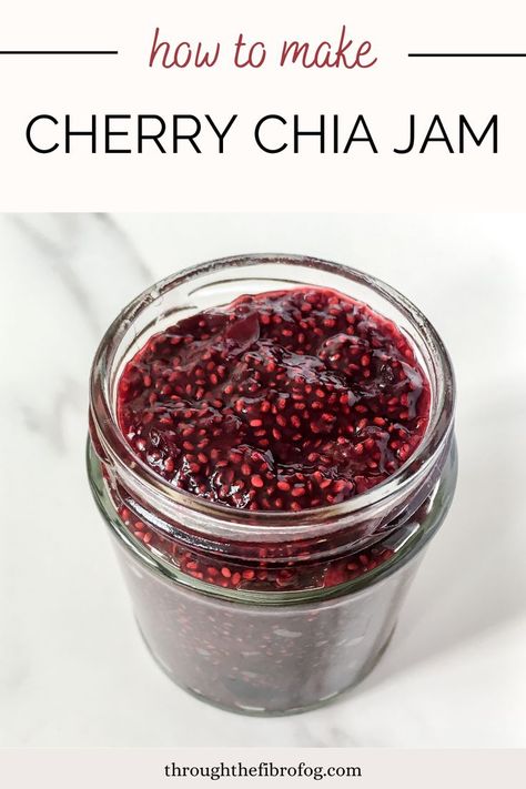 glass jar of cherry chia jam with text saying how to make cherry chia jam. Cherry Chia Jam, Healthy Jam, Histamine Foods, Chia Jam Recipe, Low Histamine Foods, Easy Jam, Chia Seed Jam, Chia Recipe, Fibro Fog