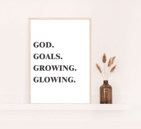 God Glowing And Growing, Grow Glow Quotes, God Goals Growing And Glowing Wallpaper, God Goals Growing And Glowing, Glow And Grow, Growing And Glowing, Bible Prints, 2024 Goals, Vision Board Affirmations