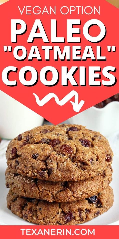 Paleo Oatmeal Cookies (vegan option) - Texanerin Baking Aip Oatmeal Cookies, Paleo Vegan Cookies, Oatmeal Cookies With Almond Flour, Paleo Oatmeal Raisin Cookies, Paleo Oatmeal Cookies, Paleo Cookies Easy, Paleo Cookie, Paleo Oatmeal, Paleo Kids