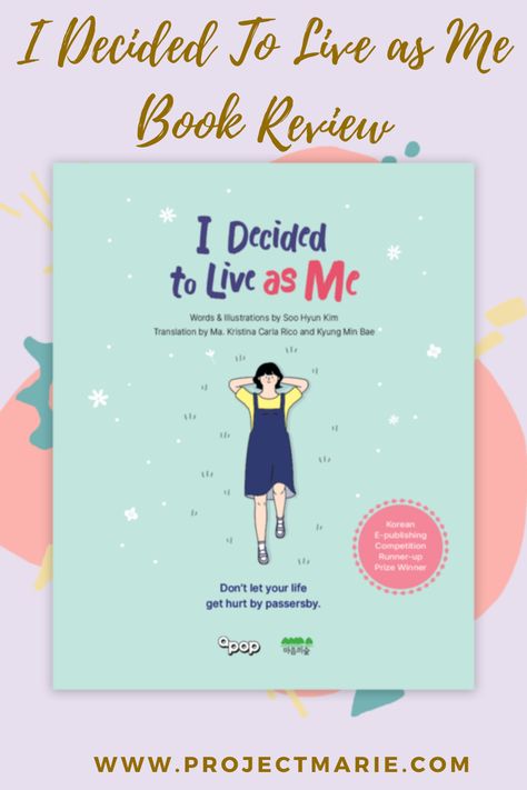 “I Decided To Live As Me” is my life compass.
This special self-help book is like a compass, a book that gives you direction on how to go through your adult life, while constantly reminding you that before you pour your heart and soul into other people, you should love yourself and always be yourself. I Decided To Live As Me, I Decided To Live As Me Book, Love Myself First, Quotes Background, Inspirational Quotes Background, Book Reading Journal, Book Wishlist, Nick Nacks, Book Bucket