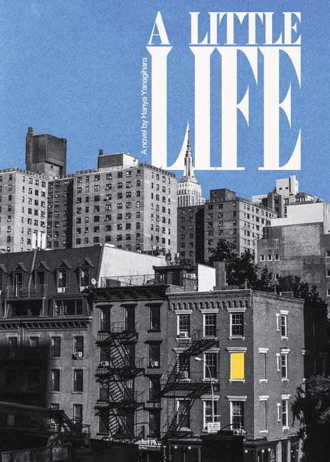 a little life book cover collage style redesign with an illuminated window of a brickstone house in new york city Redesign Book Cover, Book Redesign, Little Life Book, Book Cover Redesign, Hanya Yanagihara, A Little Life Book, Life Book, Little Life, A Little Life