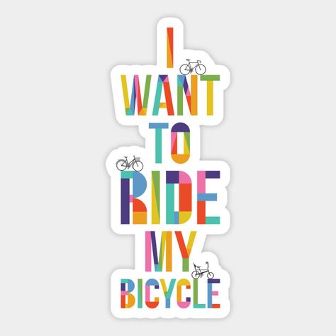 Bicycle Race Queen, Queen Typography, Queen Merch, Cycle Stickers, Bicycle Stickers, Queen Brian May, Great Song Lyrics, Bike Stickers, I Want To Ride My Bicycle