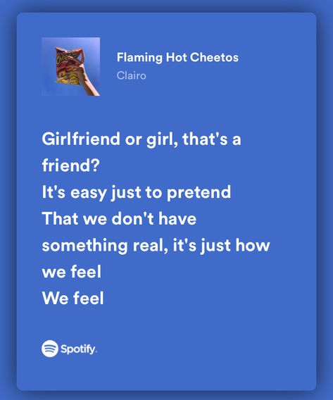 Flaming Hot Cheetos Lyrics, Flaming Hot Cheetos Clairo, Flaming Hot Cheetos, Random Lyrics, Relatable Lyrics, Flaming Hot, Hot Cheetos, Playlist Ideas, Phone Inspo