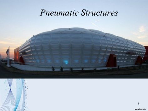 Pneumatic Structures 1 Pneumatic Structure, Hyperbolic Paraboloid, Types Of Shells, Shell Structure, Tensile Structures, Temporary Structures, Support Structure, Geodesic Dome, Glass Roof