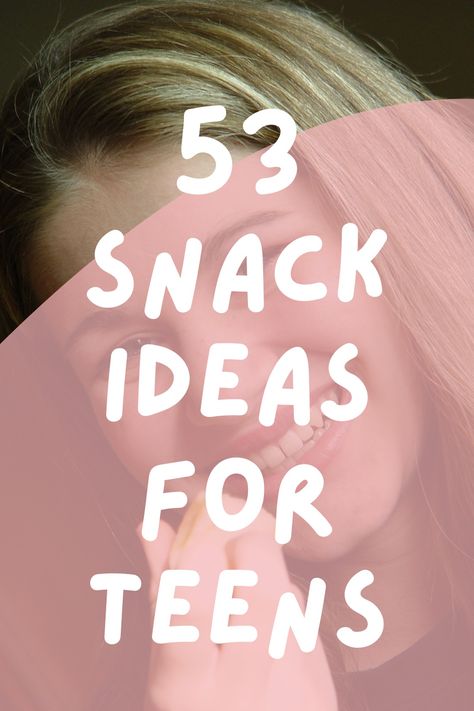 53 Snack Ideas for Teens {Healthy + Delicious} - momma teen Teenage Snacks Ideas, Afterschool Snacks For Teens, Snacks For Middle Schoolers, Teen Snack Ideas, Easy Recipes For Teens To Make, Easy Snacks For Teens, Lunch For Teens, Snack Ideas For Teens, After School Snacks For Teens