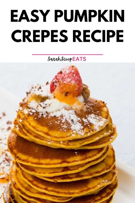 Flavored Crepe Batter, Pumpkin Crepes Recipe, Pumpkin Crepes, Crepes Recipe, Crepe Batter, Here's The Scoop, How To Make Pumpkin, Pumpkin Flavor, Cream Cheese Filling