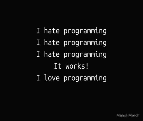 Programming Quotes Funny, Code Quotes, Programming Design, Software Development Humor, Computer Science Quotes, Programmer Quote, Programing Jokes, Coding Quotes, Programming Quote