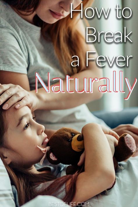 Natural Fever Reducer, Break A Fever, Toddler Fever, Home Remedies For Fever, Natural Remedies For Fever, Taking Medicine, Best Cough Remedy, Kids Fever, Home Remedy For Cough