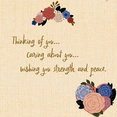 Thinking Of You Today Support, Thinking Of You Quotes Support, Think Of You Quotes Support, Greeting Cards Quotes, Card Quotes, Sympathy Card Messages, Thinking Of You Today, Sympathy Messages, Thinking Of You Quotes