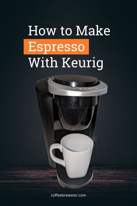 Picture of Keurig machine. The text reads "how to make espresso with Keurig" from the website coffeebrewster.com Keurig Iced Coffee, Keurig Machine, Coffee Maker Cleaning, Coffee Beverages, Coffee Brewing Methods, Lots Of Coffee, Espresso At Home, Coffee Shot, Keurig Coffee Makers