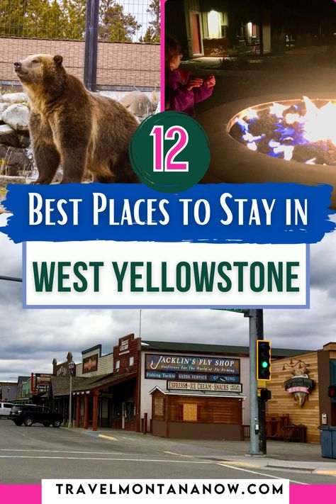 12 Best Places to Stay in West Yellowstone Yellowstone Hotels, Yellowstone Lodging, Yellowstone Hikes, Yellowstone Vacation Planning, Trip To Yellowstone National Park, Things To Do Bucket List, Yellowstone Map, Yellowstone National Park Vacation, Cozy Lodge