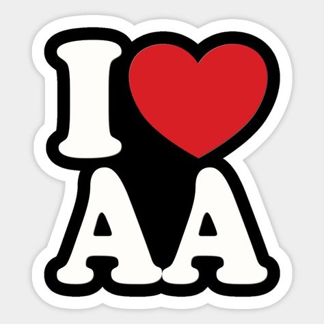 I Love AA I Heart AA Initials Hearts Art A.A - Aa - Sticker | TeePublic Heart Art, A A, Initials, I Love, Quick Saves, Art