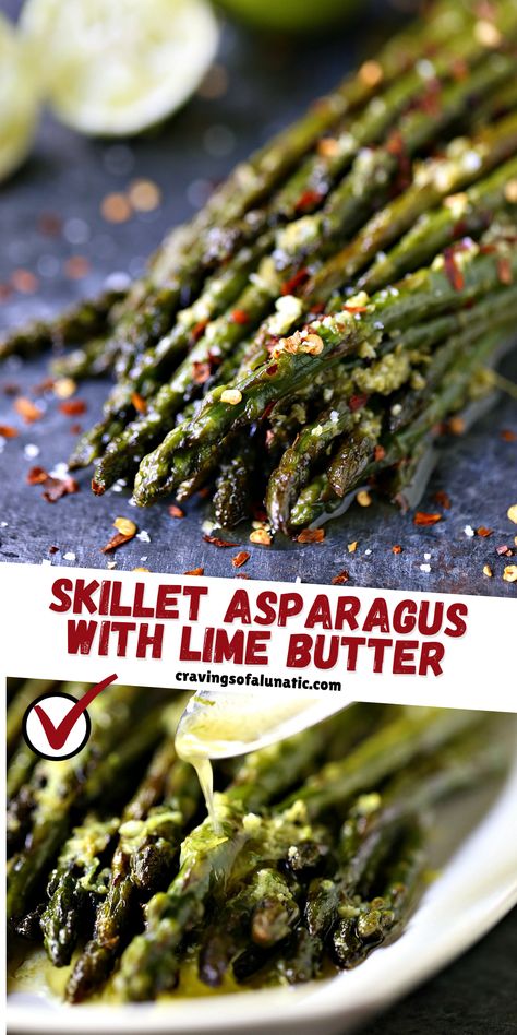 Skillet asparagus loaded with lime butter and red pepper flakes. Mexican Asparagus Recipes, Sauteed Asparagus Recipes, Mexican Asparagus, Asperigus Recipes Stove, Spanish Asparagus, Lemon Pepper Asparagus, Asperigus Recipes Grill, Lemon Butter Asparagus, Best Easy Dinner Recipes