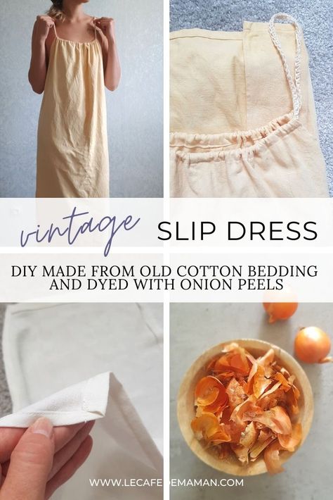 SLIP DRESS DIY - Le café de maman Diy Slip Dress, Slip Dress Diy, Onion Peel, Slip Dress Pattern, Nightgown Pattern, Diy Sewing Gifts, Vintage Slip Dress, Cotton Slip, Pillowcase Dress