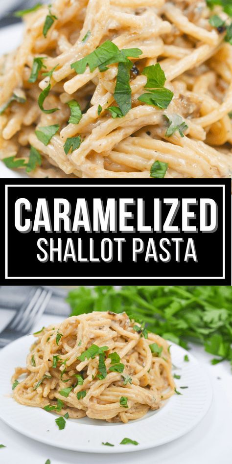 Recipes With Shallots Meals, Recipe With Shallots, Shallot Recipes Pasta, Beschemell Sauce Pasta, Pasta With Shallots, Garlic Shallot Butter, Caramelized Shallot Pasta, Spaghetti Squash Sauce, Shallot Pasta