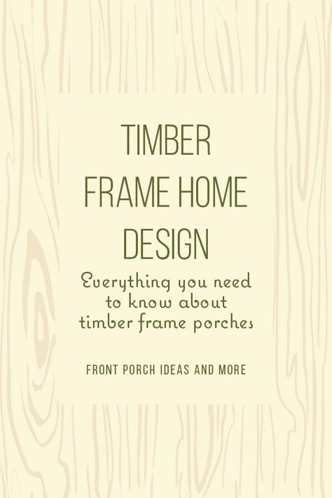 Get inspiration and design tips for porches for timber frame homes! Everything you need to know about timber frame porches. #porchideas #timberframeporch Timber Frame Porch Covered Patios, Timber Frame Screened In Porch, Timber Window Frames Exterior, Timber Porch, Timber Frame Construction Detail, Timber Frame Porch, Timber Frame Wall Section Detail, Back Porches, Timber Frame Home