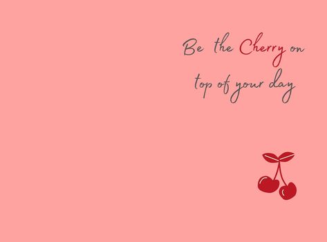 Cherry On Top Caption, Cherry Captions Instagram, Cherry On Top Quotes, Cherry Captions, Strawberries Quotes, Strawberry Quotes, Strawberry Puns, Cherry Aesthetics, Cherry Quotes