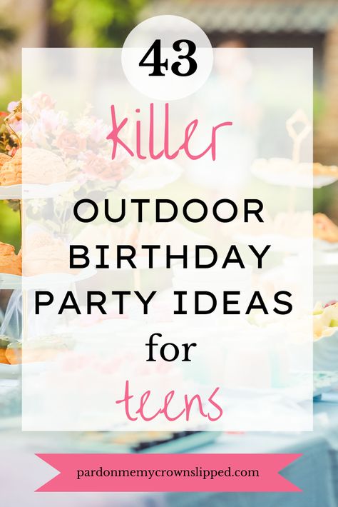 Looking for some cool outdoor birthday party ideas for teens? If so, you have come to the right place! In this blog post, I'll share some great ideas for birthday parties that will help make 11 Year Birthday Party Ideas Summer, Fun Teenage Birthday Party Ideas, Outdoor Teenage Birthday Party Ideas, Themes For Teenage Birthday Parties, Backyard Set Up For Party, Sweet Sixteen Outdoor Party Ideas, Teen Summer Birthday Ideas, Things To Do At A Teenage Birthday Party, Birthday Party Idea For Girls 11th