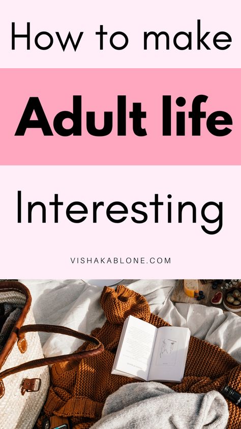 How to make adult life interesting How To Have A Happy Life, How To Have A Better Life, How To Enjoy Life, Make Life Better, Tips To Be Happy, Life Changing Habits, Happiness Challenge, Mi Life, Life Habits