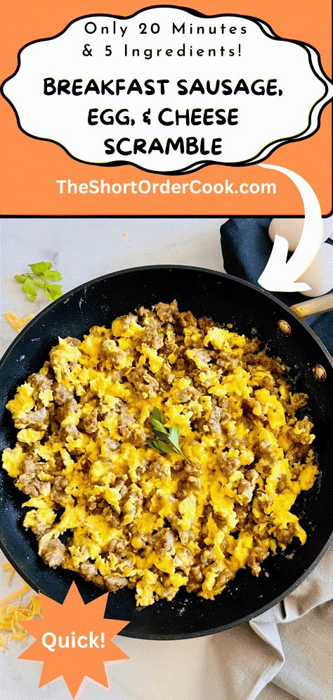 Breakfast Sausage, Egg, & Cheese Scramble - The Short Order Cook Scrambled Egg And Sausage, Sausage And Eggs Scramble, Scrambled Egg Lunch Ideas, Breakfast Sausage Scramble, Sausage And Egg Scramble, Easy Egg Scramble Recipe, Scrambled Eggs With Sausage, Sausage Scramble Breakfast, Breakfast Scramble Skillet