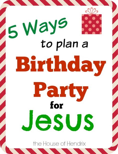 Christmas is the biggest Birthday party of the year! We love Birthdays in our home! You may remember how we celebrate them BIG from this post. So Jesus’s birthday is no different! Here’s how to throw a Birthday Party for Jesus! 1. Decorate  That’s right with streamers and balloons for Christmas morning. It reminds our … Happy Birthday Jesus Party Ideas, Birthday Party For Jesus, Happy Birthday Jesus Party, Plan A Birthday Party, Jesus Birthday Party, Kids Advent, Church Christmas Party, Do It Yourself Decoration, Christmas Sunday School