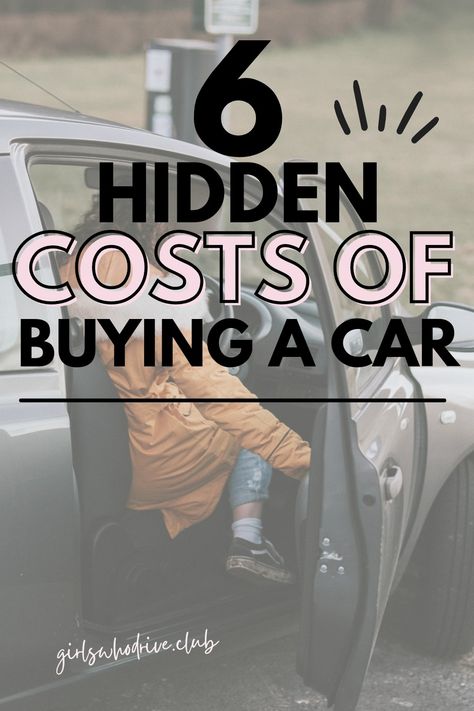 6 hidden costs of buying a car... girlswhodrive.club First Time Car Buyer Tips, Buying A Car Tips, Car Payment Hacks, Buying First Car, Car Rental Website, Car Knowledge, Buying Your First Car, Buying A New Car, Buying A Used Car