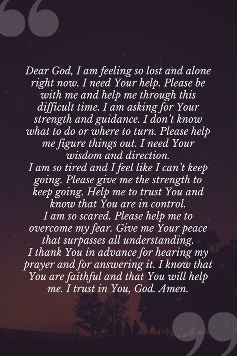 How To Pray To God For Help, God Will Answer Your Prayers, Help Me Prayers, God Will Help You Through It, Prayer For When You Feel Like Giving Up, Prayer When You Feel Like Giving Up, Prayers For When You Feel Discouraged, Your Prayers Will Be Answered, Prayer For Feeling Lost