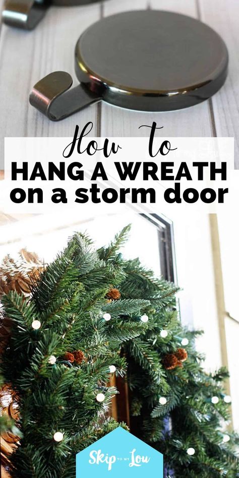 how to hang a wreath PIN Ways To Hang A Wreath On Front Door, How To Hang Wreath On Glass Front Door, How To Hang A Wreath On A Glass Door, How To Hang Wreath On Front Door, How To Hang A Wreath With Ribbon, Wreath Hanging Ideas, Wreath On Mirror, Cabin Projects, Green Crafts