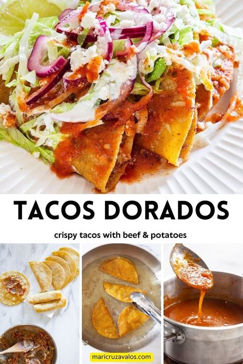 A collage with 4 photos of tacos dorados cooking process and with text overlay. Potato Filling, Tacos Dorados, Crispy Tacos, Fried Tortillas, Mexican Dish, Vegetarian Tacos, Tacos And Burritos, Mexican Dinner, Beef And Potatoes