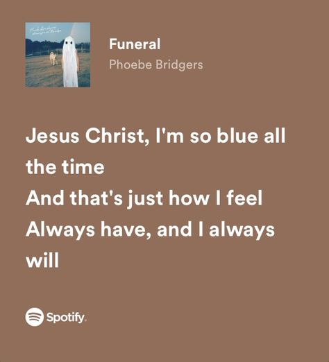 Phoebe Bridgers, Favorite Lyrics, Me Too Lyrics, Just Lyrics, Song Quotes, Pretty Lyrics, Lyric Quotes, Music Playlist, How I Feel