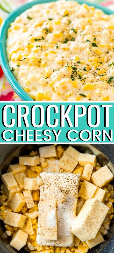 Cheesy Cream Corn Crock Pot, Corn Side Dish Crockpot, Crockpot Corn Casserole With Cream Cheese, Crockpot Cookout Sides, Easy Side Dishes Crockpot, Corn Crockpot Recipes, Crockpot Cheesy Corn, Cheesy Corn Recipe, Cream Corn Crockpot