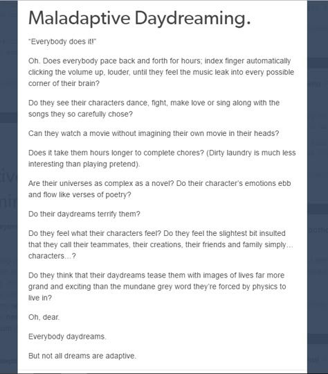 Maladaptive Daydreaming. Maladaptive Dreaming, Random Person, Maladaptive Daydreaming, Amazing Person, Describe Me, I Can Relate, What’s Going On, Text Posts, Tumblr Posts