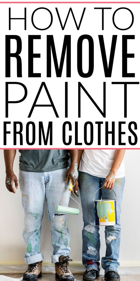 How To Get Spray Paint Out Of Clothes, How To Get Rid Of Paint On Clothes, Paint Removal From Clothes, Getting Paint Out Of Clothes, How To Remove Dried Paint From Clothes, How To Get Dry Paint Out Of Clothes, How To Get Paint Out Of Jeans, Paint Stained Clothes, How To Get Dried Paint Out Of Clothes