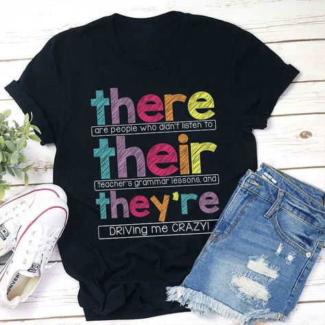 English Teacher Graphic T-shirts For Women Teacher T Shirts Ideas Design, Teacher Tshirt Ideas, There Their They're, English Teacher Shirt, Kindergarten Teacher Shirts, Kindergarten Shirts, Tee Shirt Designs, Teacher Tshirts, School Shirts