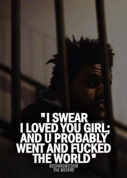 Quotes Lyrics Songs, The Weeknd Quotes, The Weeknd Songs, I Love You Girl, Abel The Weeknd, Rapper Quotes, Rap Quotes, Quotes Lyrics, Super Quotes