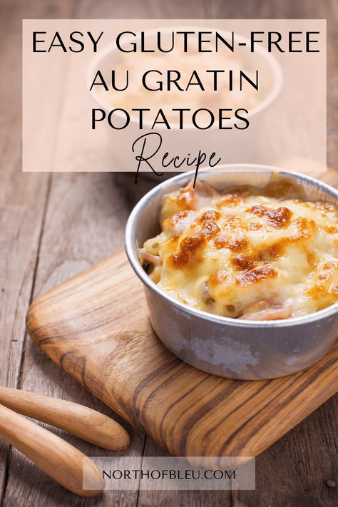 Gluten Free Au Gratin Potatoes, Au Gratin Potatoes Recipe, Gratin Potatoes Recipe, Cake Cravings, Au Gratin Potato Recipes, Au Gratin Potatoes, Gratin Potatoes, New Dinner Ideas, Gluten Free Potatoes