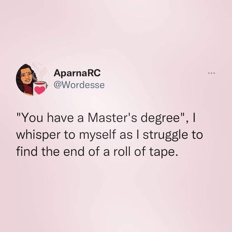 Masters Degree Meme Funny, Master's Degree Quotes, Masters Degree Quotes Funny, Masters Degree Quotes, Graduate School Humor, Degree Quotes, Mba Graduation, F1 Funny, Doctor Quotes Medical