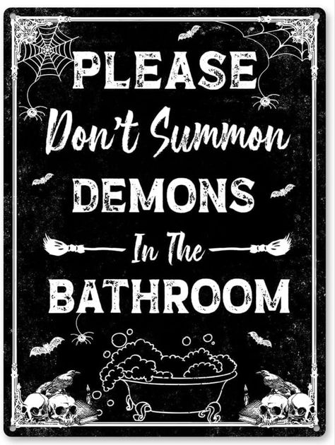 Please Dont Summon Demons, Gothic Bathroom Decor, Funny Halloween Decorations, Gothic Bathroom, Bathroom Decor Signs, Halloween Bathroom, Bathroom Decor Colors, Gothic Wall Art, Funny Decor