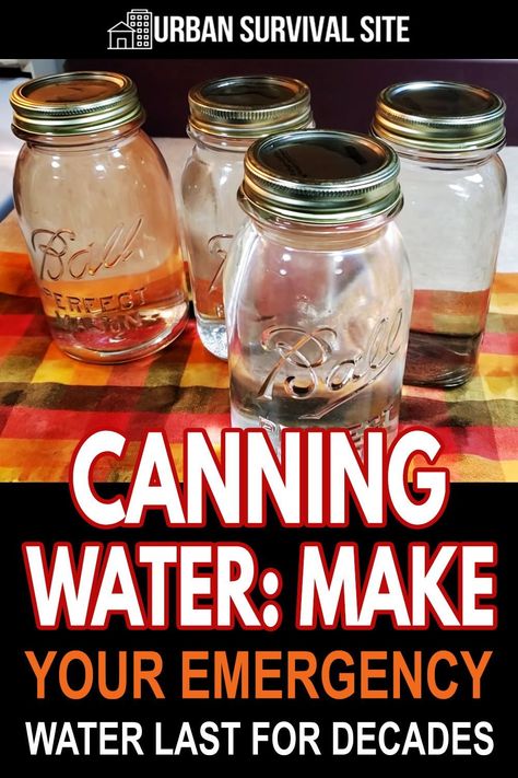 Canning water is gaining new attention as an inexpensive and intelligent way of preserving water for long-term storage. Long Term Water Storage, Water Preservation, Canning Water, Water Survival, Survival Skills Emergency Preparedness, How To Make Water, Emergency Preparedness Food, Home Canning Recipes, Canning Food Preservation