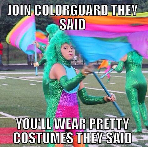 Color Guard Tips, Color Guard Funny, Colorguard Aesthetic, Color Guard Memes, Color Guard Quotes, Guard Quotes, Color Guard Costumes, Marching Band Jokes, Color Guard Uniforms