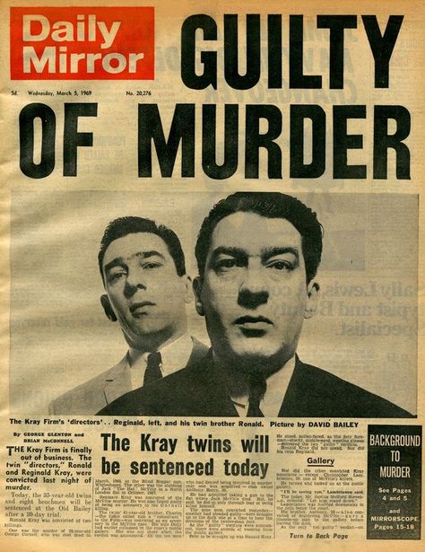 Splash: Daily Mirror announces the pair GUILTY OF MURDER Kray Twins, The Krays, Real Gangster, Newspaper Front Pages, Gangster Movies, Metropolitan Police, March 5th, Newspaper Headlines, Historical Newspaper