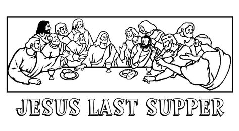 Last Supper Coloring Page, Last Supper Art, Jesus Last Supper, Crafts Fall, The Last Supper, Last Supper, Jesus Art, White Image, Sunday School Crafts