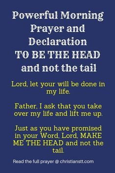 Powerful Morning Prayer and Declaration To be the head and not the tail - ChristiansTT Prayers Morning, Midnight Prayer, Sinners Prayer, Powerful Morning Prayer, Warfare Prayers, Spiritual Warfare Prayers, Good Morning Spiritual Quotes, Morning Prayer Quotes, Prayer For Today