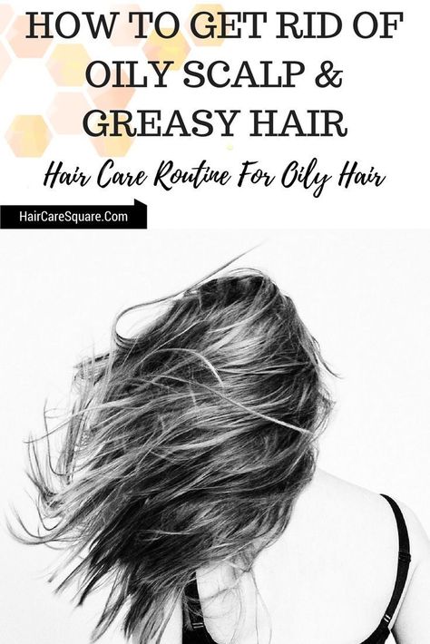 How to Get Rid of Oily Scalp and Greasy Hair? Follow this simple hair care routine for oily hair and get rid off the greasiness and excess oil. #scalpdetoxcleanses African American Hair Care, Hair Detox, Hair Care Remedies, Greasy Hair, Simple Hair, Oily Scalp, Greasy Hair Hairstyles, Diy Hair Care, Best Shampoos