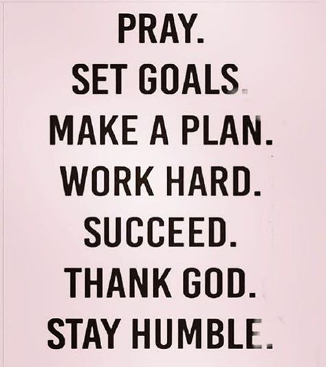 Always say please and thank you. God is listening Humble Quotes, Hustle Quotes, Stay Humble, Girl Boss Quotes, Boss Quotes, Make A Plan, Morning Sun, Set Goals, A Miracle