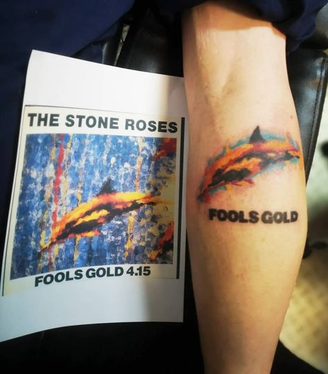 Fools Gold Tattoo, Stone Roses Tattoo, Lyric Tattoos, Fools Gold, Roses Tattoo, Stone Roses, Fool Gold, Rose Tattoos, The Fool