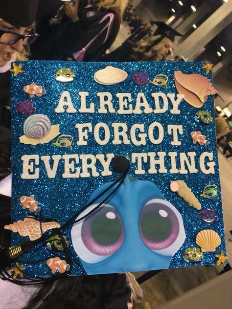 Finding Dory Graduation Cap - Already Forgot Everything I Already Forgot Everything Cap, Already Forgot Everything Grad Cap, Dory Graduation Cap, Creative Graduation Caps, Grad Cap Decorated, College Grad Cap Ideas, College Graduation Pictures Poses, Graduation Party Diy, High School Graduation Cap