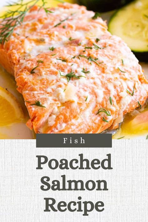 Simple and Delicious Poached Salmon Recipe Poached Salmon Recipes, Sauteed Chicken Recipes, Slow Cooked Steak, Steam Chicken Recipe, Pressure Cooker Recipes Chicken, Poached Fish, Short Recipes, Dinner Ingredients, Bbq Salmon