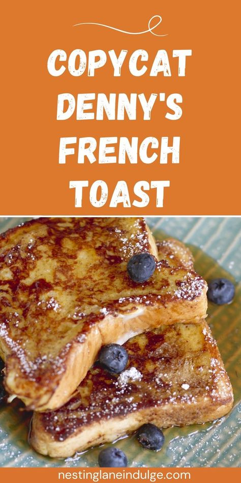 Copycat Denny’s French Toast Recipe Graphic. Dennys French Toast Recipe, Easy Gooey Butter Cake Recipe, Ihop French Toast, French Toast Pancakes, Toast Ideas, Family Brunch, French Toast Breakfast, Toast Casserole, Best Bread Recipe