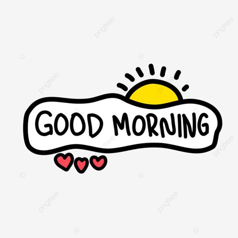 Good Morning See You Later, Good Morning Drawing, Good Morning Png, Good Morning Lettering, Good Morning Illustration, Good Morning Letter, Text Messages Love, Graphic Shapes Design, Messages For Friends